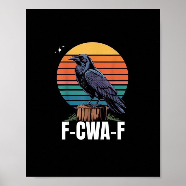 Funny Retro F-Caw-F Bird Crow Crow Bird  Poster (Front)