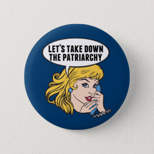 Funny Retro Feminist Pop Art Anti Patriarchy Button