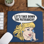 Funny Retro Feminist Pop Art Anti Patriarchy Mouse Pad<br><div class="desc">Let's Take Down the Patriarchy gift. Cute retro pop art feminism design for a strong pro choice woman voting for female leadership in our country. Stand up for women's rights and female empowerment with this cool political humor cartoon that features a pretty blonde leader planning a women's march on a...</div>