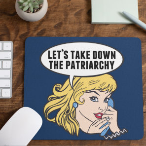Funny Retro Feminist Pop Art Anti Patriarchy Mouse Pad