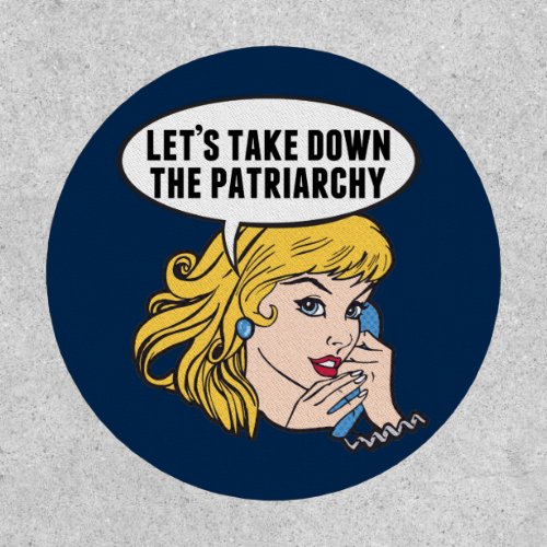 Funny Retro Feminist Pop Art Anti Patriarchy Patch