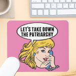 Funny Retro Feminist Pop Art Anti Patriarchy Pink Mouse Pad<br><div class="desc">Let's Take Down the Patriarchy pink mousepad. Cute retro pop art feminism gift for a strong pro choice woman voting for female leadership in our country. Stand up for women's rights and female empowerment with this cool political humor cartoon that features a pretty blonde leader planning a women's march on...</div>