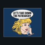 Funny Retro Feminist Pop Art Anti Patriarchy Postcard<br><div class="desc">Let's Take Down the Patriarchy gift. Cute retro pop art feminism design for a strong pro choice woman voting for female leadership in our country. Stand up for women's rights and female empowerment with this cool political humor cartoon that features a pretty blonde leader planning a women's march on a...</div>