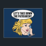 Funny Retro Feminist Pop Art Anti Patriarchy Postcard<br><div class="desc">Let's Take Down the Patriarchy gift. Cute retro pop art feminism design for a strong pro choice woman voting for female leadership in our country. Stand up for women's rights and female empowerment with this cool political humor cartoon that features a pretty blonde leader planning a women's march on a...</div>