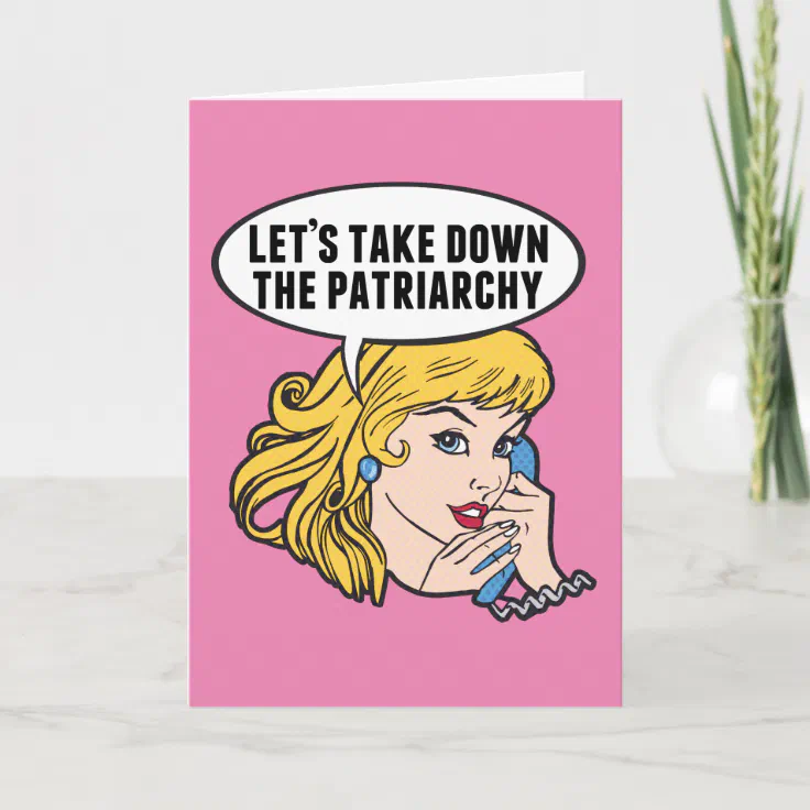 Funny Retro Feminist Pop Art Anti Patriarchy Quote Card | Zazzle