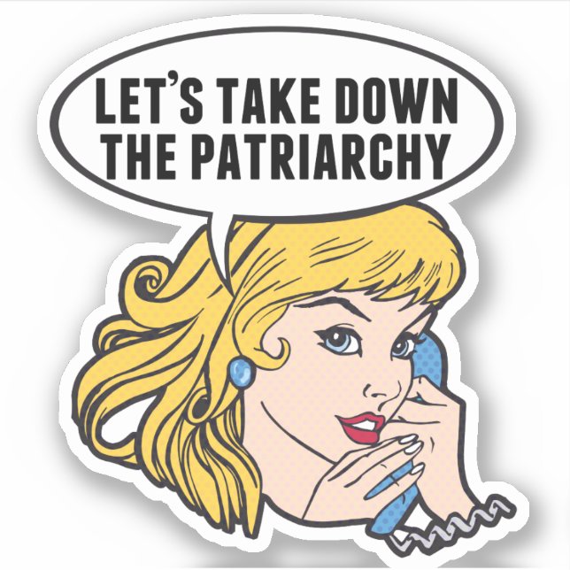 Funny Retro Feminist Pop Art Anti Patriarchy Sticker (Front)