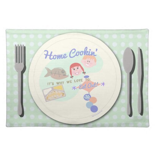 Funny Retro Food Meal Home Cooking Slogan Cloth Placemat