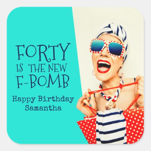 Funny Retro Forty F_Bomb Birthday Party for Her Square Sticker