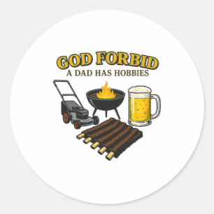 Funny Retro God Forbid A Dad Has Hobbies Bbq Sarca Classic Round Sticker