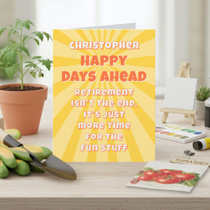 Funny Retro Happy Days Ahead Big Retirement Card