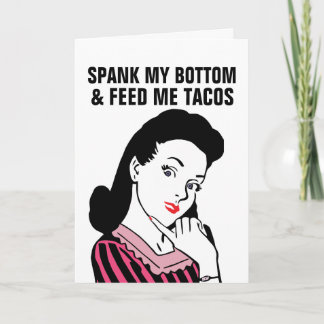 FUNNY RETRO HOUSEWIF SPANK ME TACO GREETING CARD