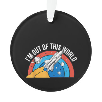 Funny Retro I’m Out Of This World Space Rocket Ornament