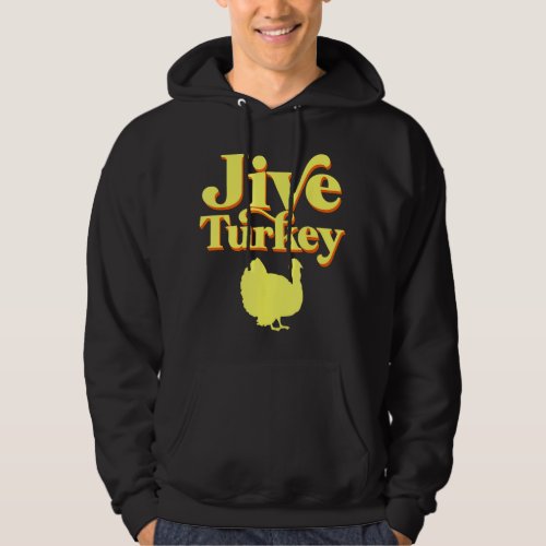 Funny Retro Jive Thanksgiving Turkey Hoodie