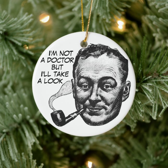 Funny Retro Man Pipe – “Not a Doctor” Ornament (Tree)