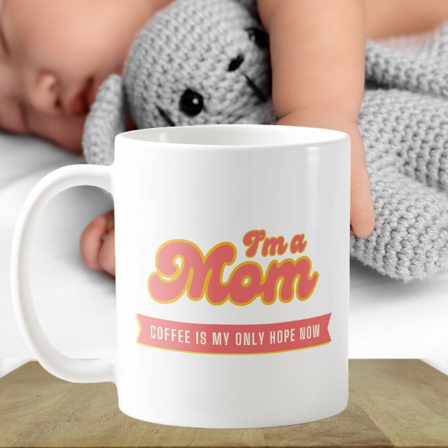 Funny retro Mom - Coffee is my only hope, pink Mug (Creator Uploaded)