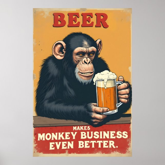 Funny Retro Monkey Beer Art - Makes Monkey Busines Poster (Front)