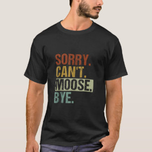 Funny Retro Moose Animal Design For Men Women Moos T-Shirt
