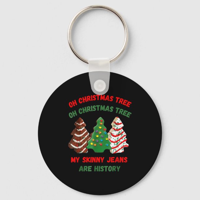 Funny Retro Oh Christmas Tree My Skinny Jeans Are  Keychain (Front)