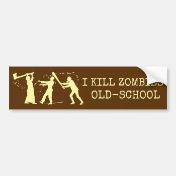 Funny Retro Old School Zombie Killer Hunter Bumper Sticker by HaHaHolidays at Zazzle