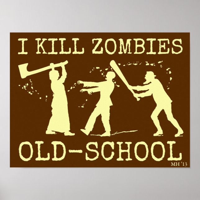 Funny Retro Old School Zombie Killer Hunter Poster (Front)