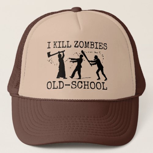 Funny Retro Old School Zombie Killer Hunter Trucker Hat