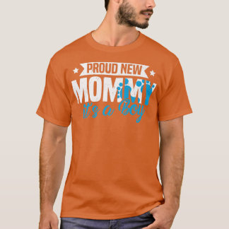 Funny Retro Proud New Mommy It's A Boy Gender Reve T-Shirt