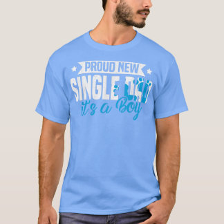 Funny Retro Proud New Single Dad It's A Boy Gender T-Shirt