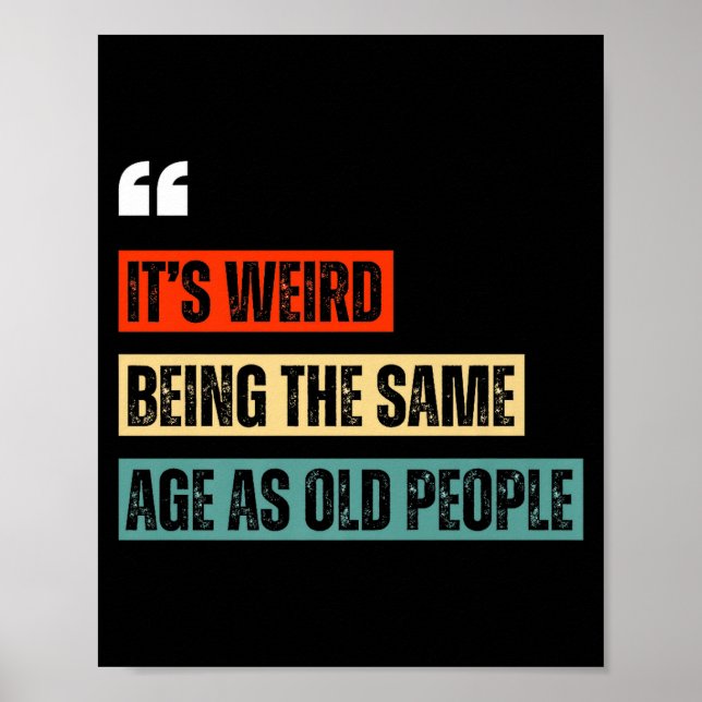 Funny Retro Sarcastic Quotes Design Over 40's Humo Poster (Front)