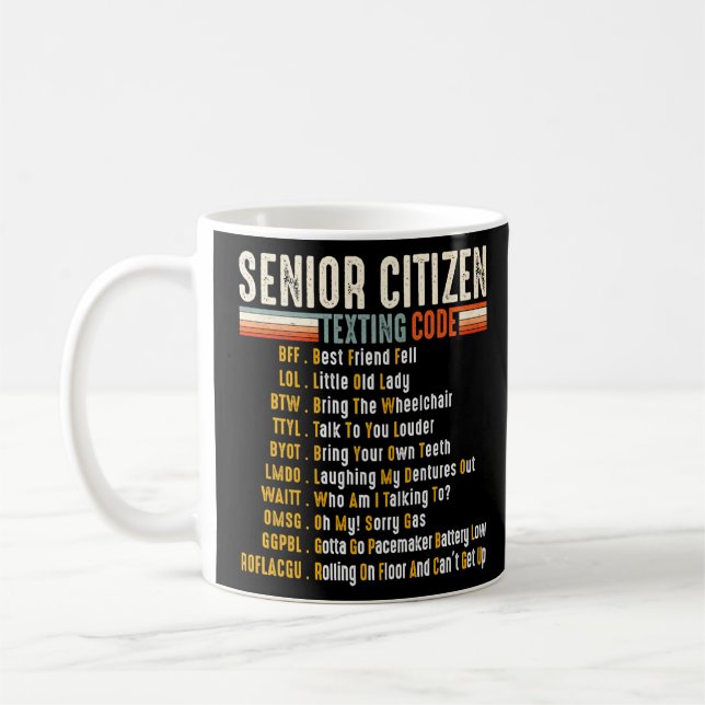 Funny Retro Senior Citizen S Texting Code 4 Elderl Coffee Mug (Left)