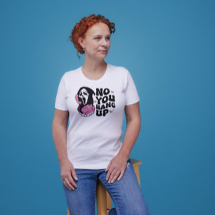 Funny Retro Vibe Halloween design- No You Hang Up T-Shirt