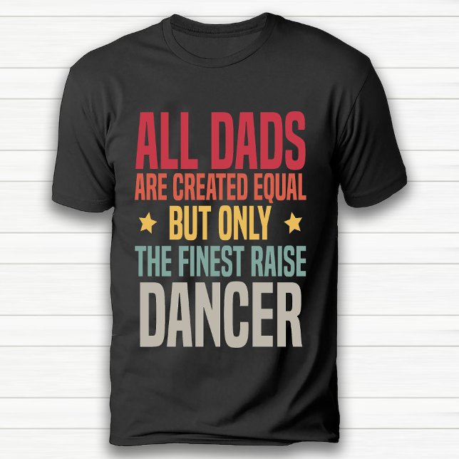 Funny Retro Vintage Dancer Dad Black T-Shirt (Funny Retro Vintage Dancer Dad Black T-Shirt)