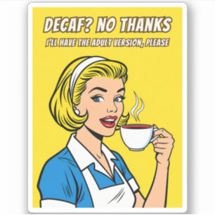 Funny Retro Vintage Decaf Coffee Humor Pop Art Sticker