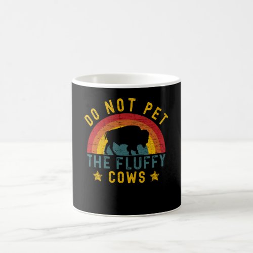 Funny Retro Vintage Do Not Pet The Fluffy Cows Coffee Mug