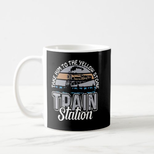 Funny Retro Vintage Take Him To The Train Station  Coffee Mug