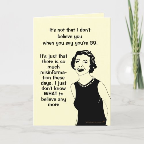 Funny Retro Woman 39th Birthday Misinformation Card