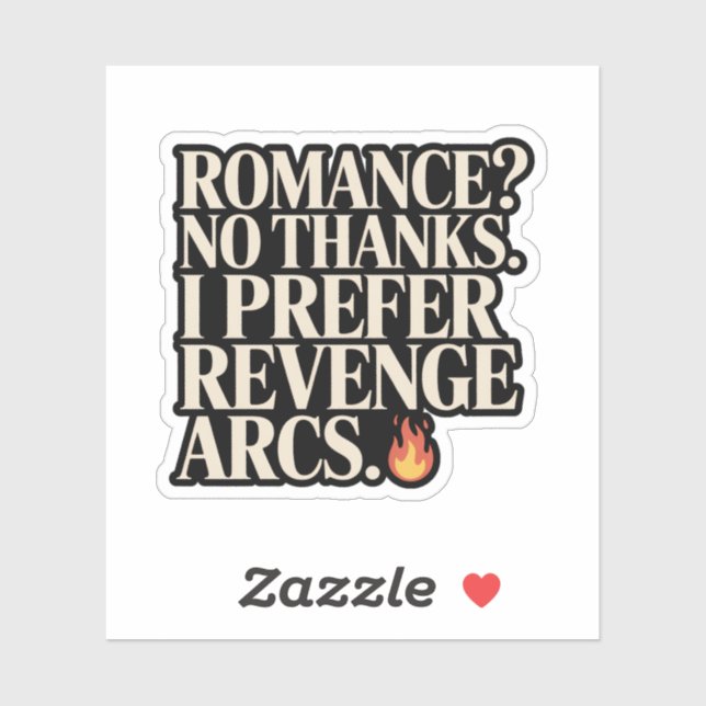 Funny Revenge Arcs Over Romance Bookish Sticker (Sheet)