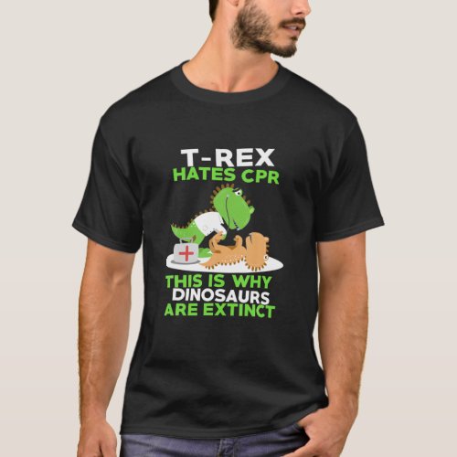 FUNNY REX HATES CPR SHIRT Cute Dinosaur Meme Sayin