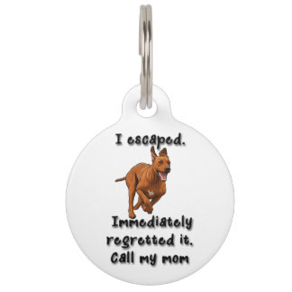 Funny Rhodesian Ridgeback Dog Tag –I regretted it