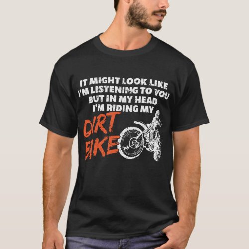Funny Riding My Dirt Bike T_Shirt