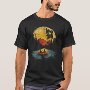Funny River Tubing Down To Float Retro Summer Floa T-Shirt