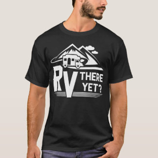 Funny Roadtripravel RVhere Yet Camping boy T-Shirt