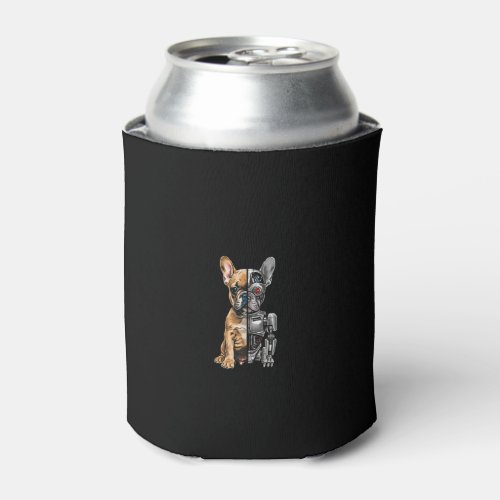 Funny Robotics Animal Lover Dog Robots French Bull Can Cooler