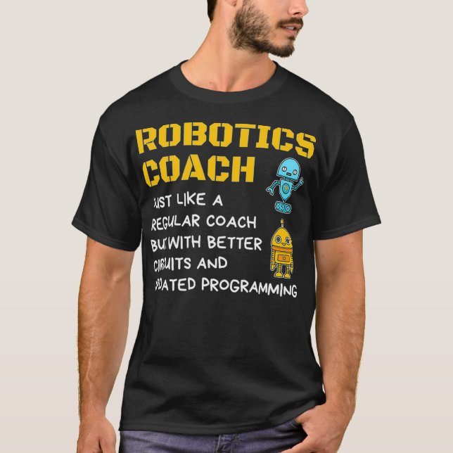 Funny Robotics Coach T shirt Definition Robot Comb (Front)