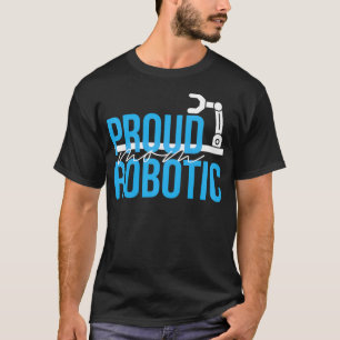 Funny Robotics Engineer Mom Programming Robotics T-Shirt