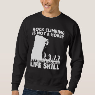 Funny Rock Climber Gift For Men Women Cool Zombie Sweatshirt
