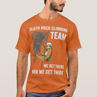 Funny Rock Climbing Rock Climber Gift Sloth Lover  T-Shirt