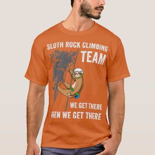 Funny Rock Climbing Rock Climber Gift Sloth Lover  T_Shirt