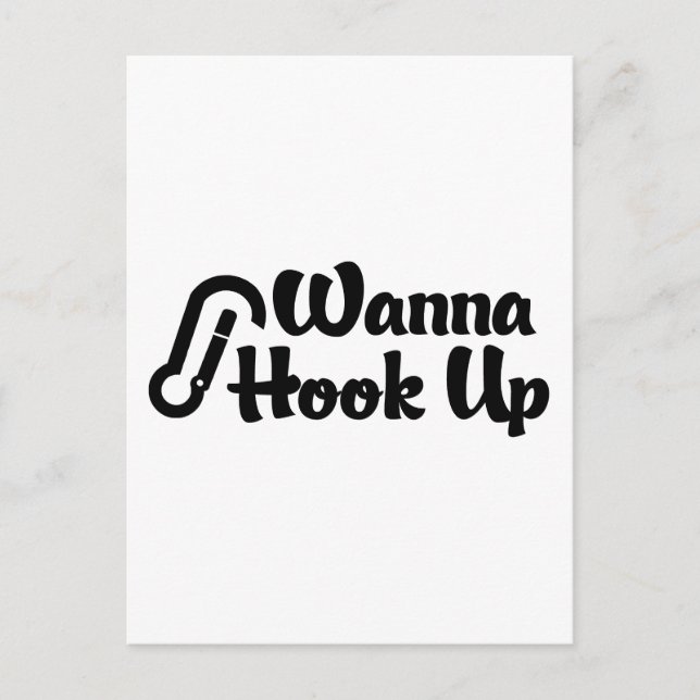 Funny Rock Climbing Wanna Hook Up Postcard (Front)