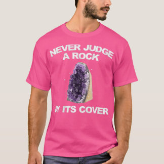 Funny Rock Collector Art For Men Women Geologists  T-Shirt
