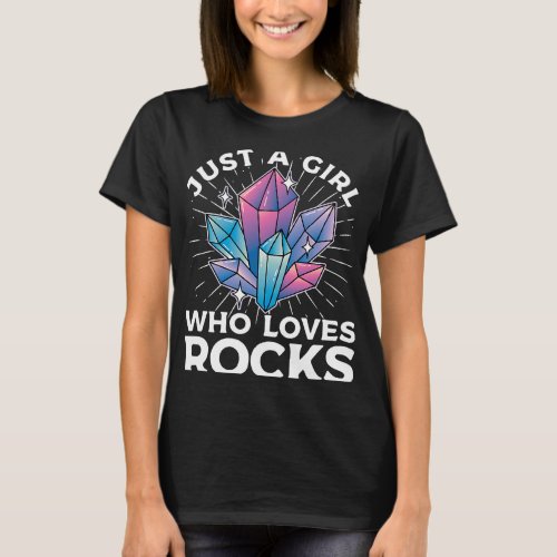 Funny Rock Hunting Geologist Just A Girl Who Loves T_Shirt